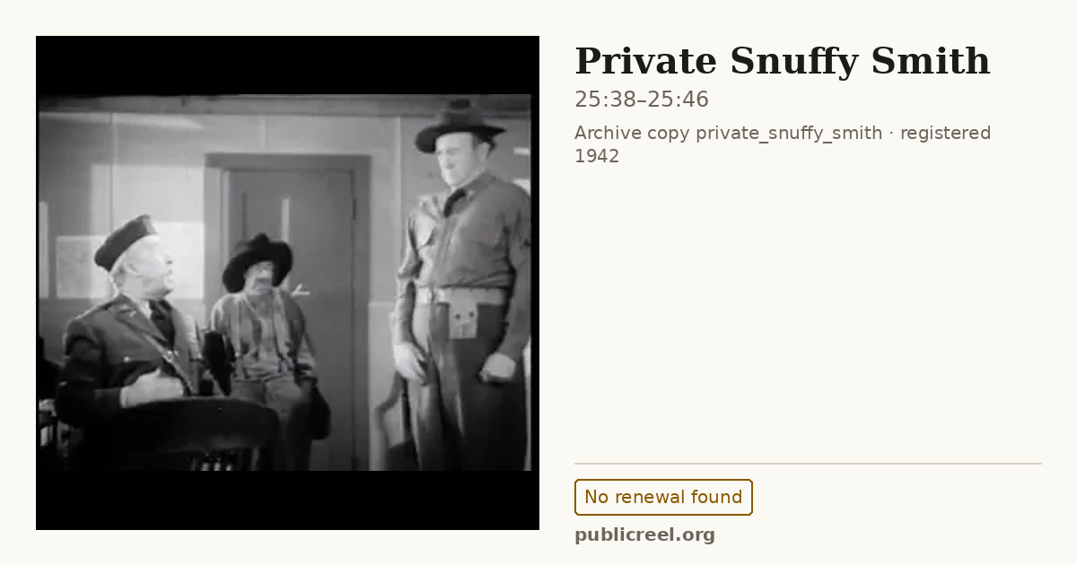 Frame from PRIVATE SNUFFY SMITH (1942) at 25:38; US record: No renewal found