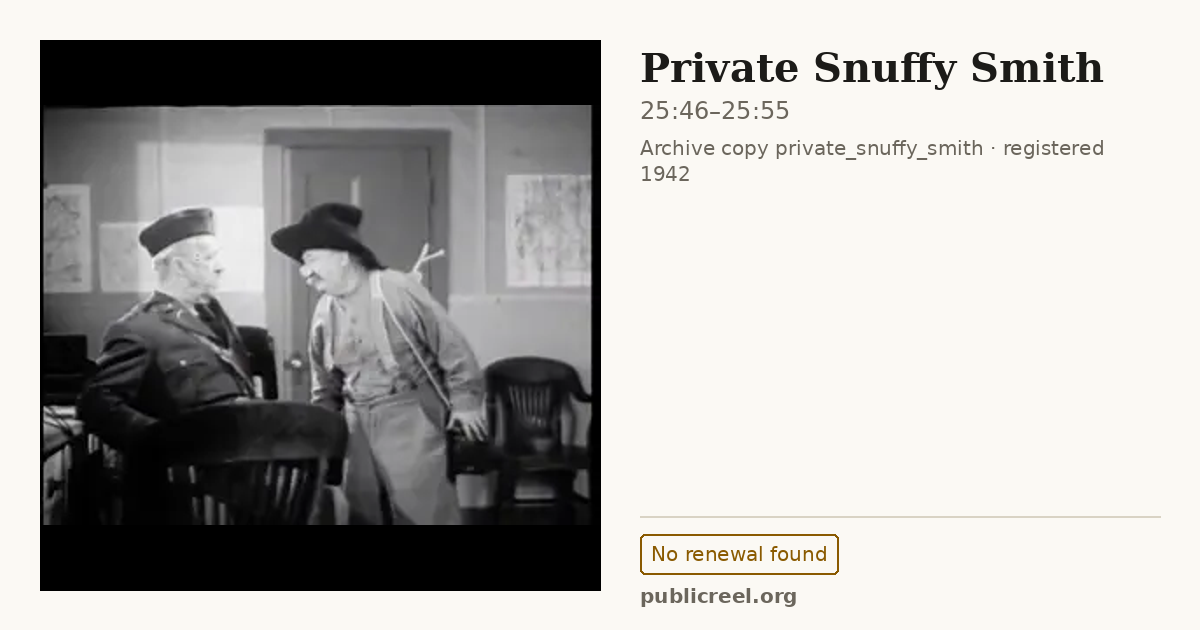 Frame from PRIVATE SNUFFY SMITH (1942) at 25:46; US record: No renewal found