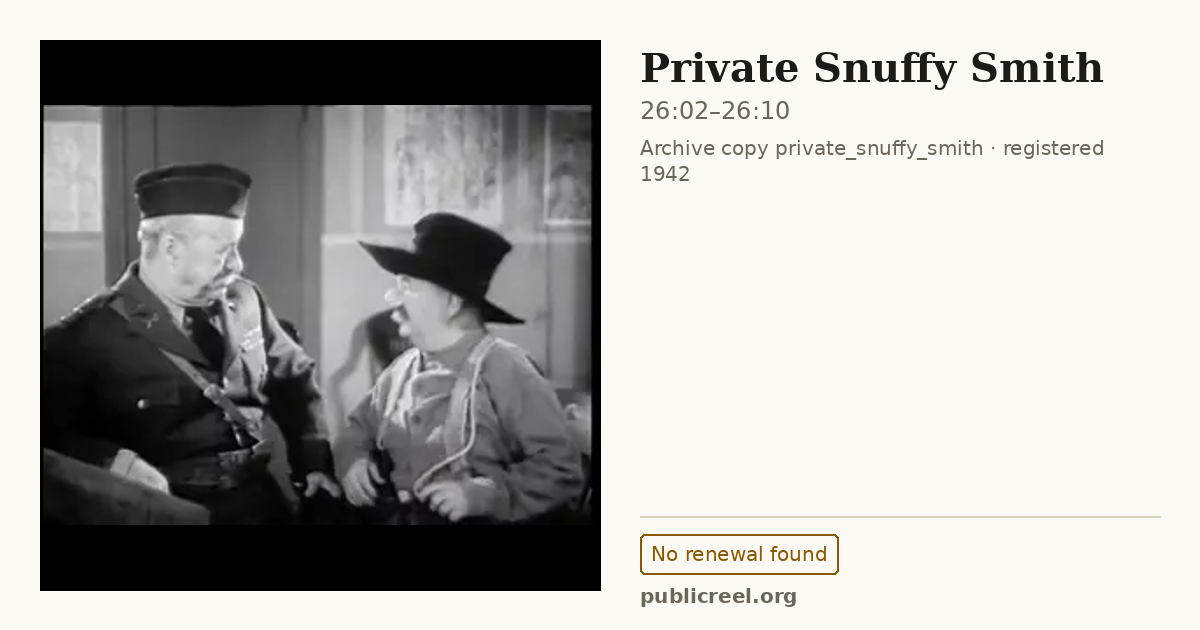 Frame from PRIVATE SNUFFY SMITH (1942) at 26:02; US record: No renewal found