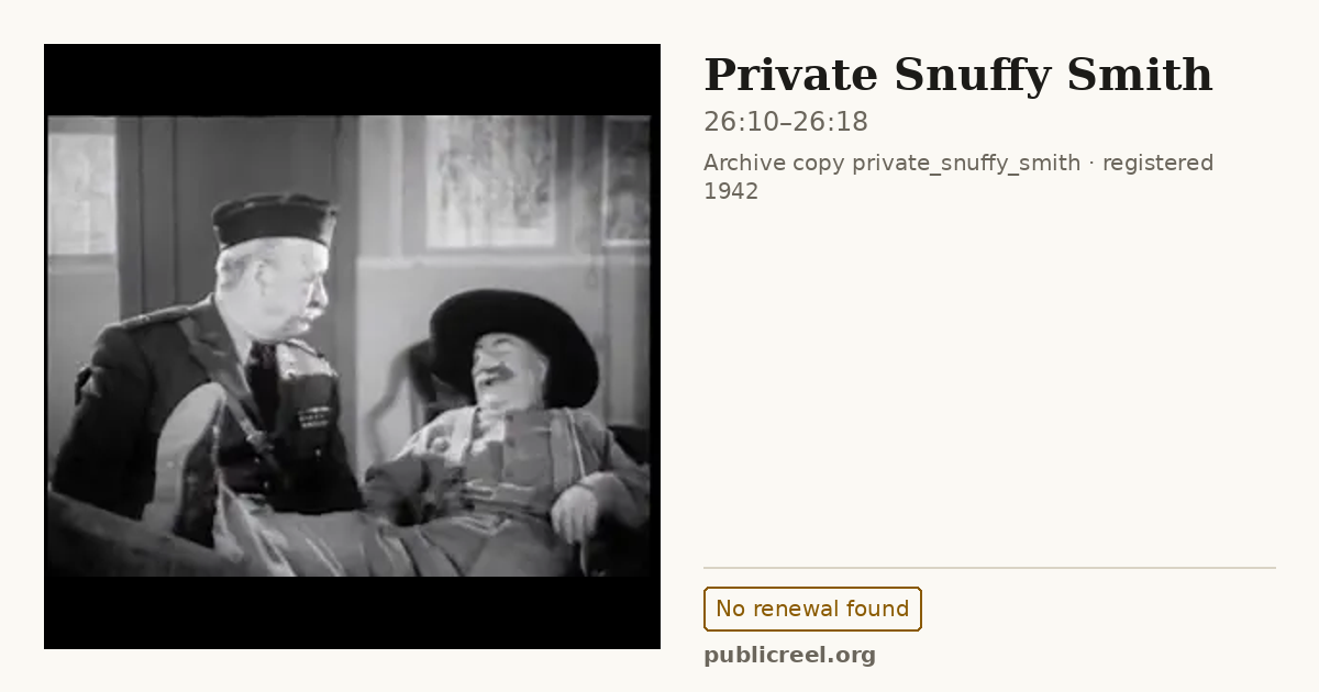Frame from PRIVATE SNUFFY SMITH (1942) at 26:10; US record: No renewal found