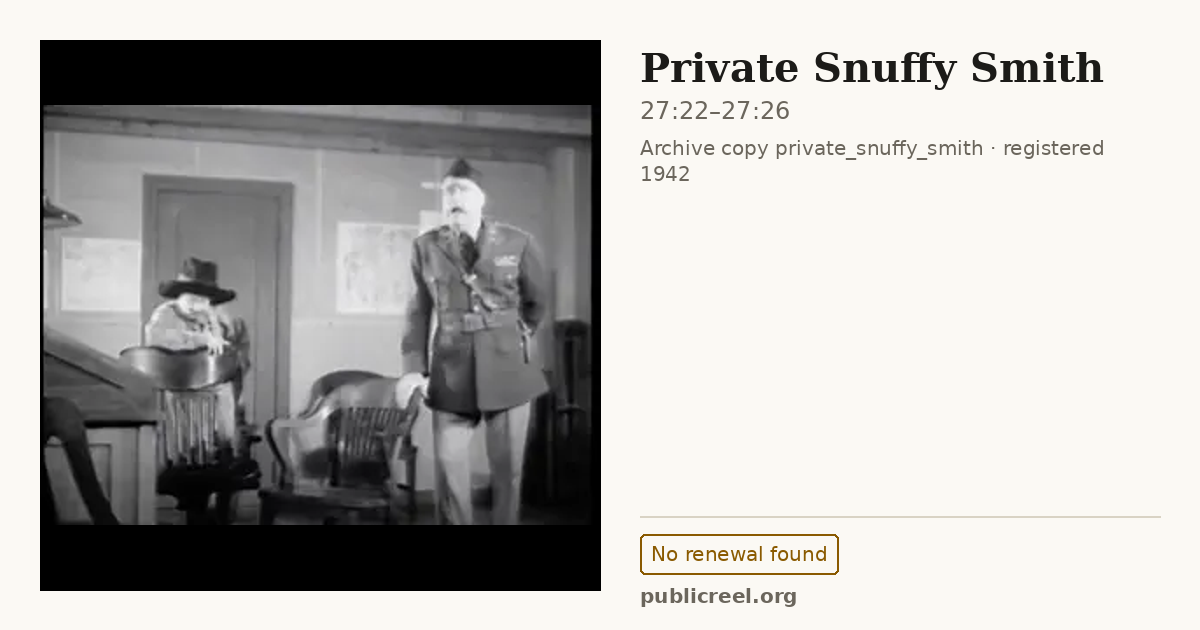 Frame from PRIVATE SNUFFY SMITH (1942) at 27:22; US record: No renewal found