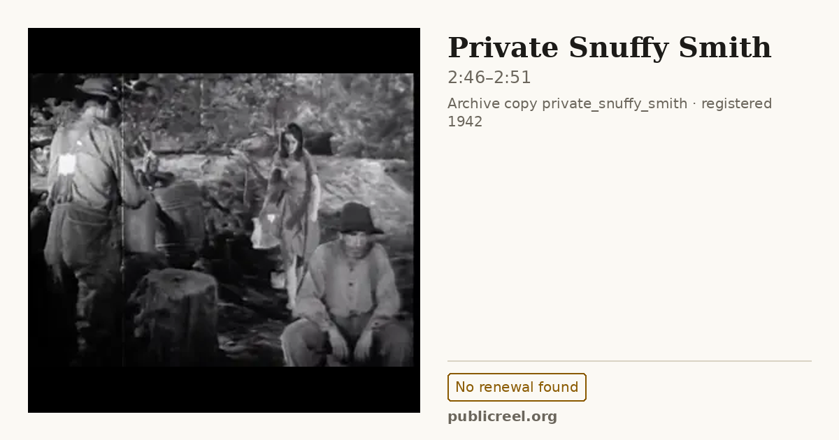 Frame from PRIVATE SNUFFY SMITH (1942) at 2:46; US record: No renewal found