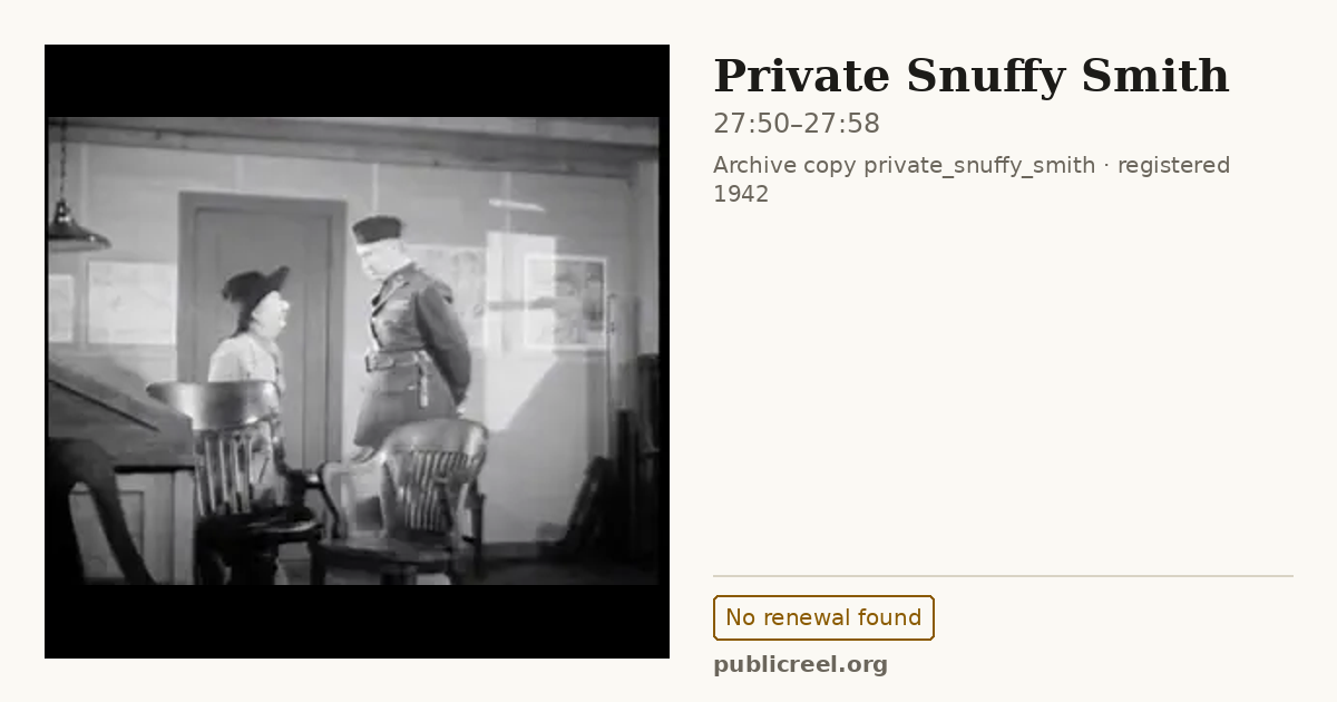 Frame from PRIVATE SNUFFY SMITH (1942) at 27:50; US record: No renewal found