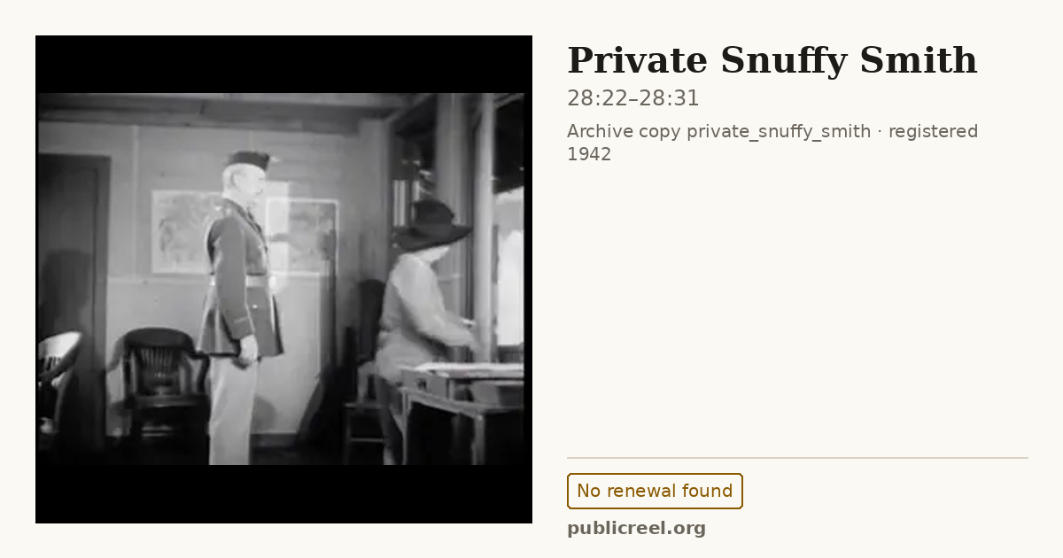 Frame from PRIVATE SNUFFY SMITH (1942) at 28:22; US record: No renewal found