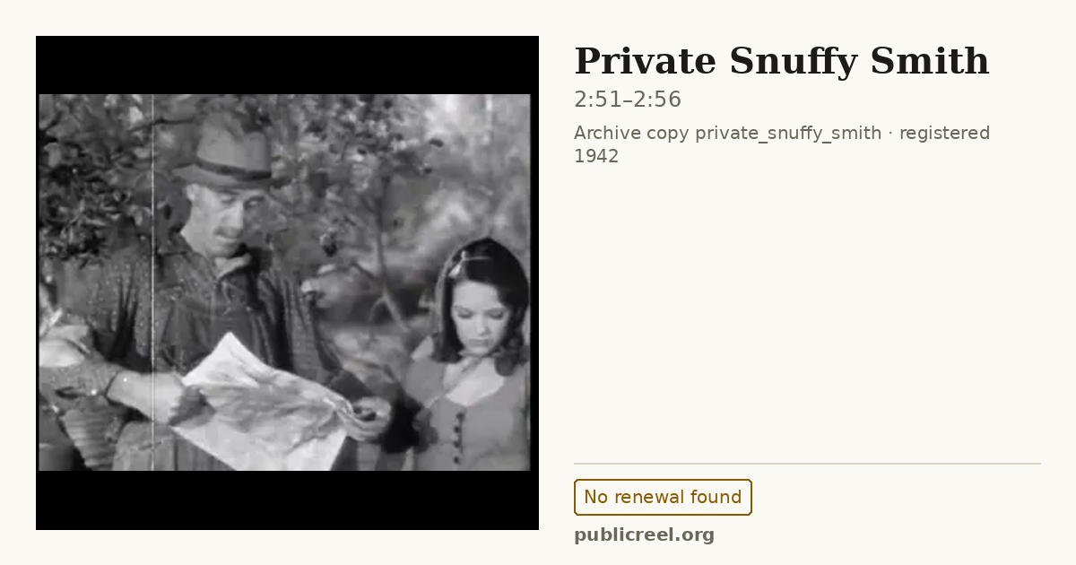 Frame from PRIVATE SNUFFY SMITH (1942) at 2:51; US record: No renewal found