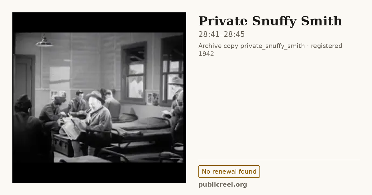 Frame from PRIVATE SNUFFY SMITH (1942) at 28:41; US record: No renewal found