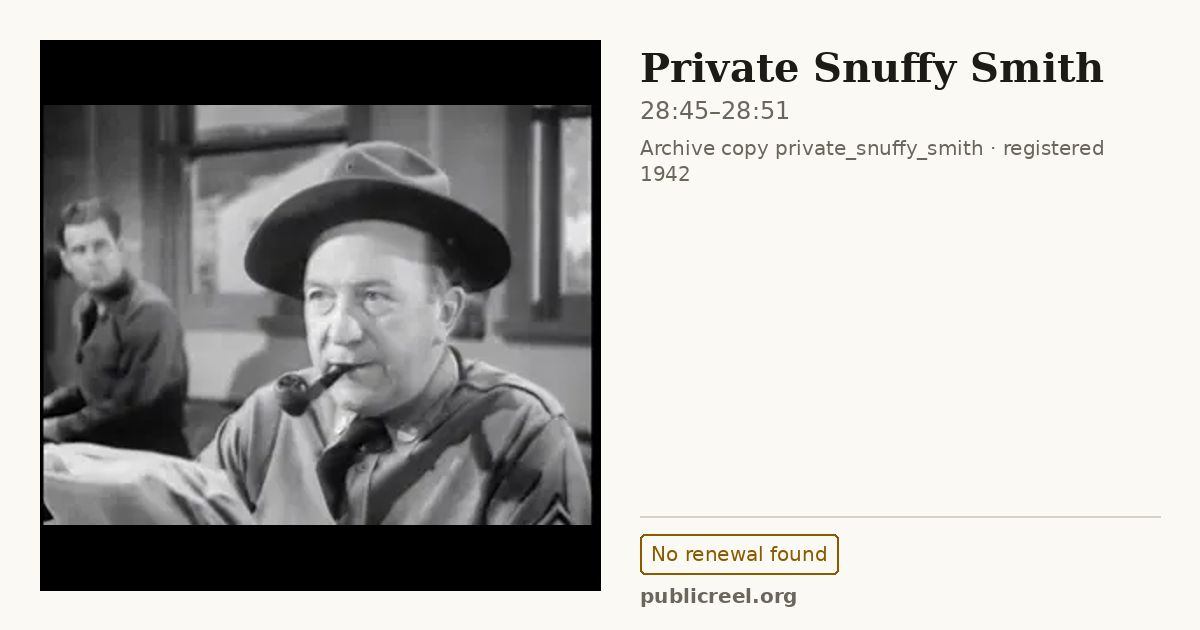 Frame from PRIVATE SNUFFY SMITH (1942) at 28:45; US record: No renewal found