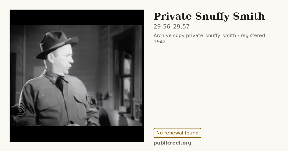 Frame from PRIVATE SNUFFY SMITH (1942) at 29:56; US record: No renewal found