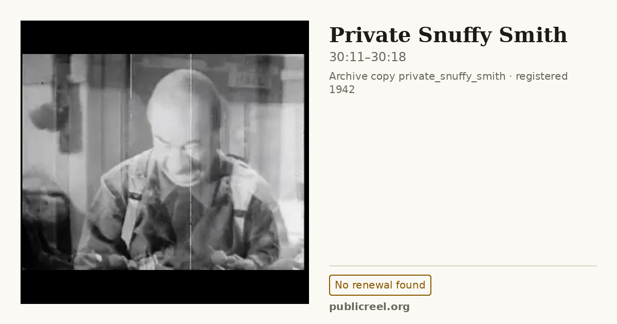 Frame from PRIVATE SNUFFY SMITH (1942) at 30:11; US record: No renewal found