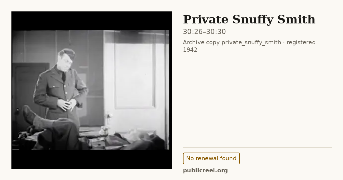 Frame from PRIVATE SNUFFY SMITH (1942) at 30:26; US record: No renewal found