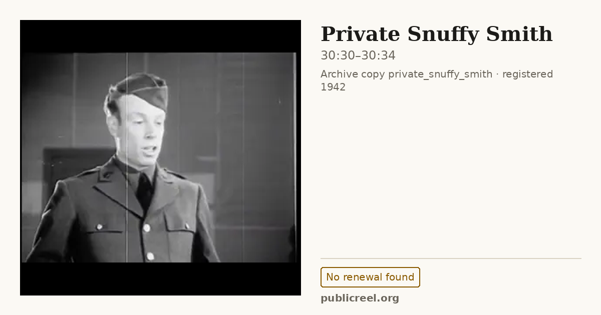 Frame from PRIVATE SNUFFY SMITH (1942) at 30:30; US record: No renewal found