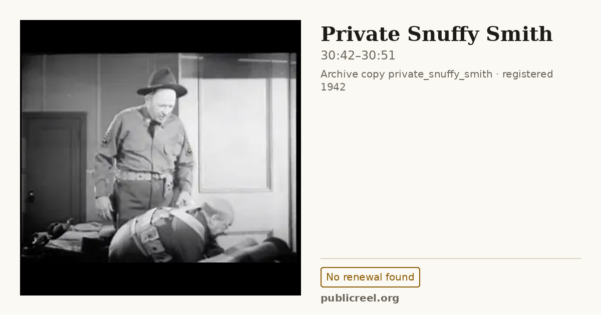 Frame from PRIVATE SNUFFY SMITH (1942) at 30:42; US record: No renewal found