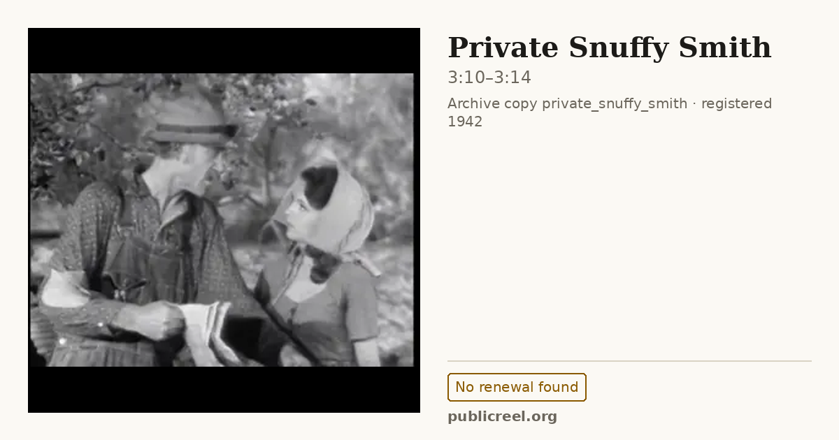 Frame from PRIVATE SNUFFY SMITH (1942) at 3:10; US record: No renewal found