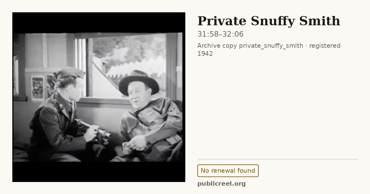 Frame from PRIVATE SNUFFY SMITH (1942) at 31:58; US record: No renewal found