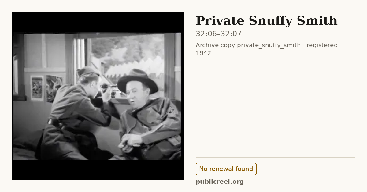 Frame from PRIVATE SNUFFY SMITH (1942) at 32:06; US record: No renewal found
