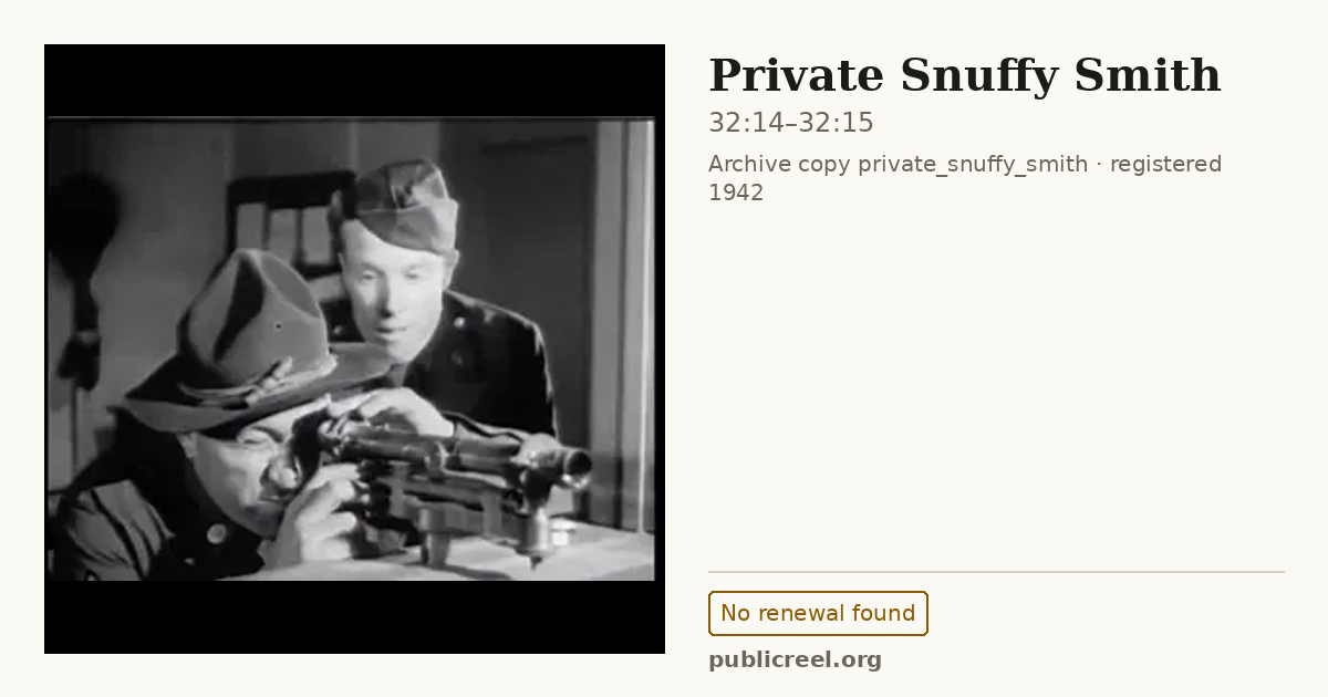 Frame from PRIVATE SNUFFY SMITH (1942) at 32:14; US record: No renewal found