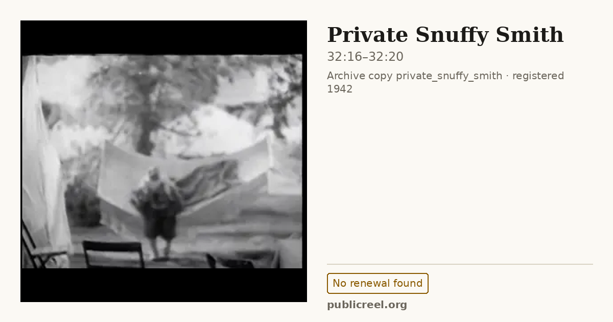 Frame from PRIVATE SNUFFY SMITH (1942) at 32:16; US record: No renewal found