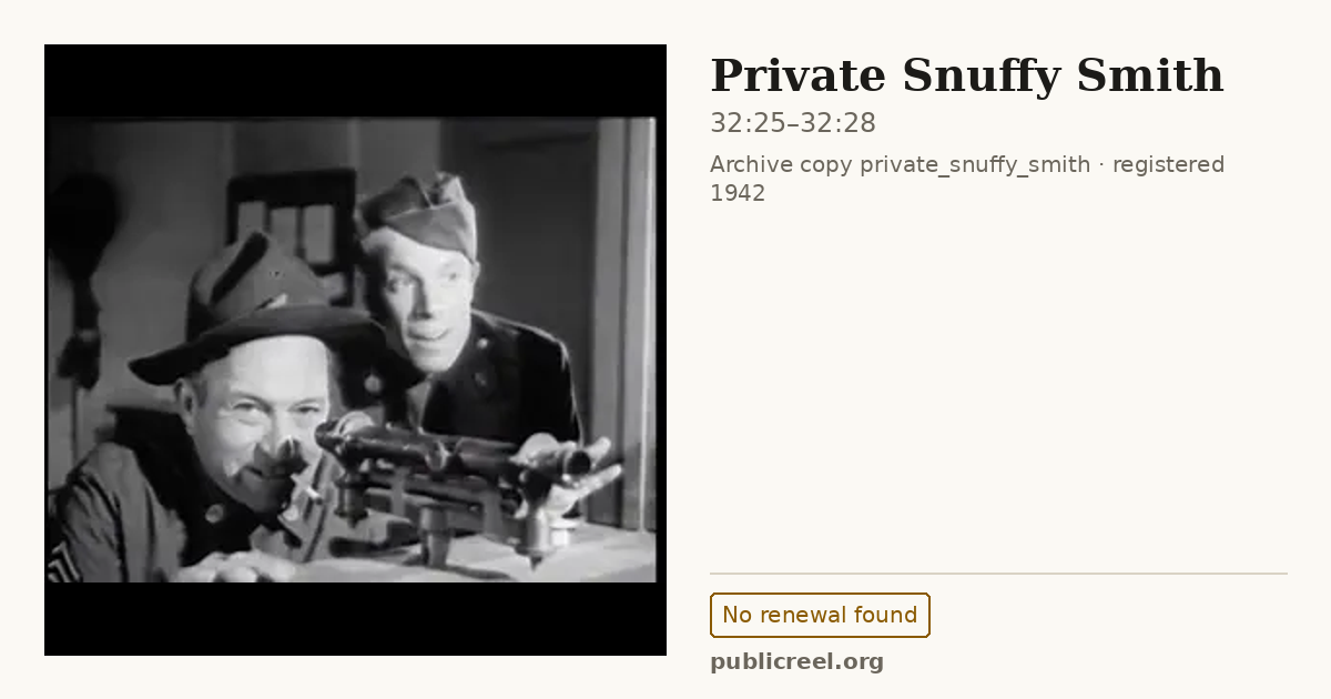 Frame from PRIVATE SNUFFY SMITH (1942) at 32:25; US record: No renewal found