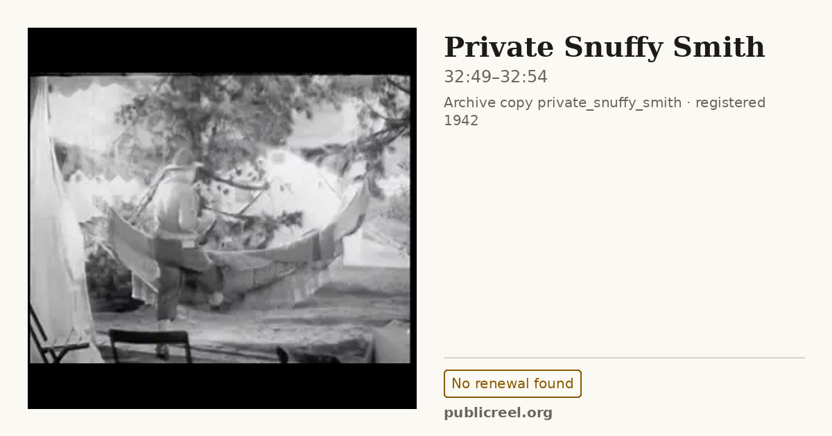 Frame from PRIVATE SNUFFY SMITH (1942) at 32:49; US record: No renewal found