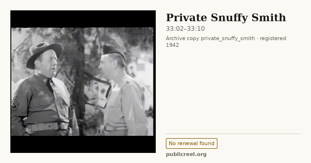 Frame from PRIVATE SNUFFY SMITH (1942) at 33:02; US record: No renewal found