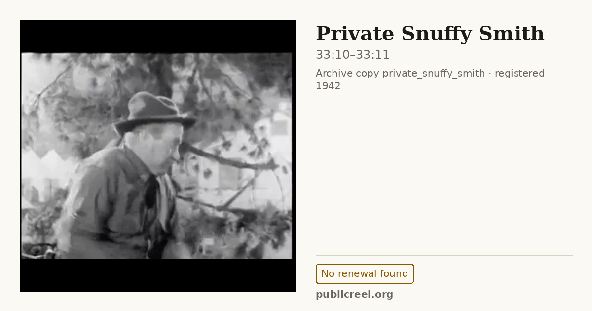 Frame from PRIVATE SNUFFY SMITH (1942) at 33:10; US record: No renewal found