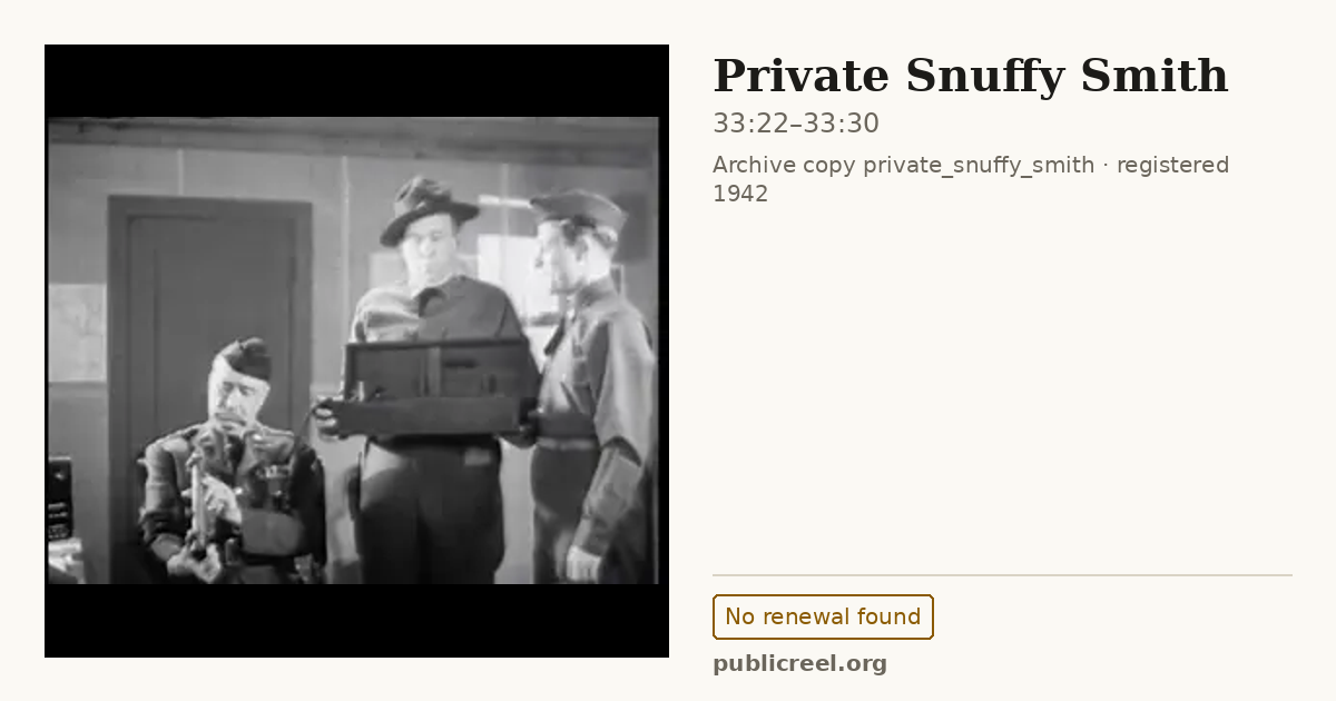 Frame from PRIVATE SNUFFY SMITH (1942) at 33:22; US record: No renewal found