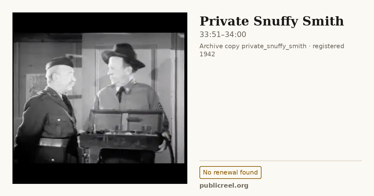 Frame from PRIVATE SNUFFY SMITH (1942) at 33:51; US record: No renewal found
