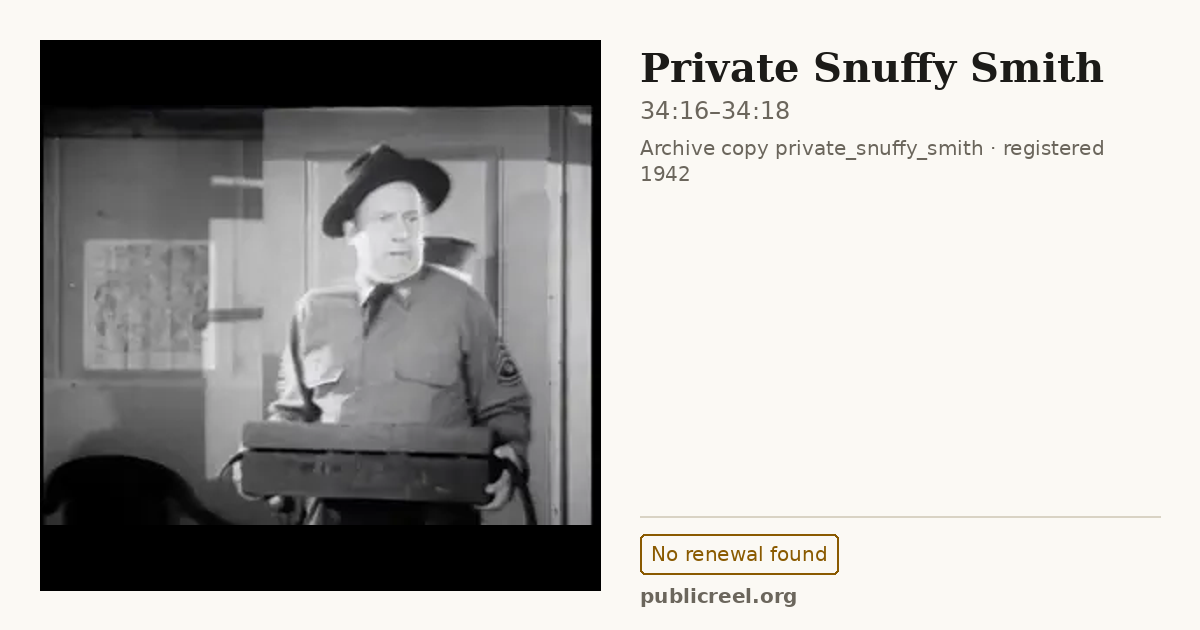 Frame from PRIVATE SNUFFY SMITH (1942) at 34:16; US record: No renewal found