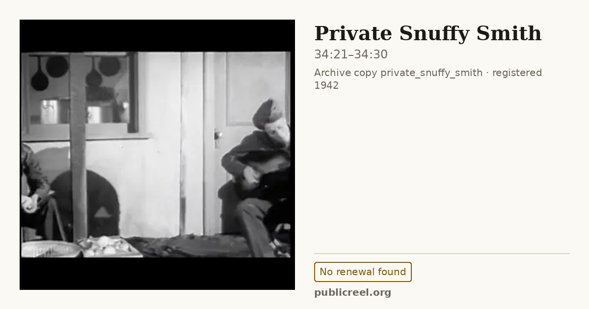 Frame from PRIVATE SNUFFY SMITH (1942) at 34:21; US record: No renewal found