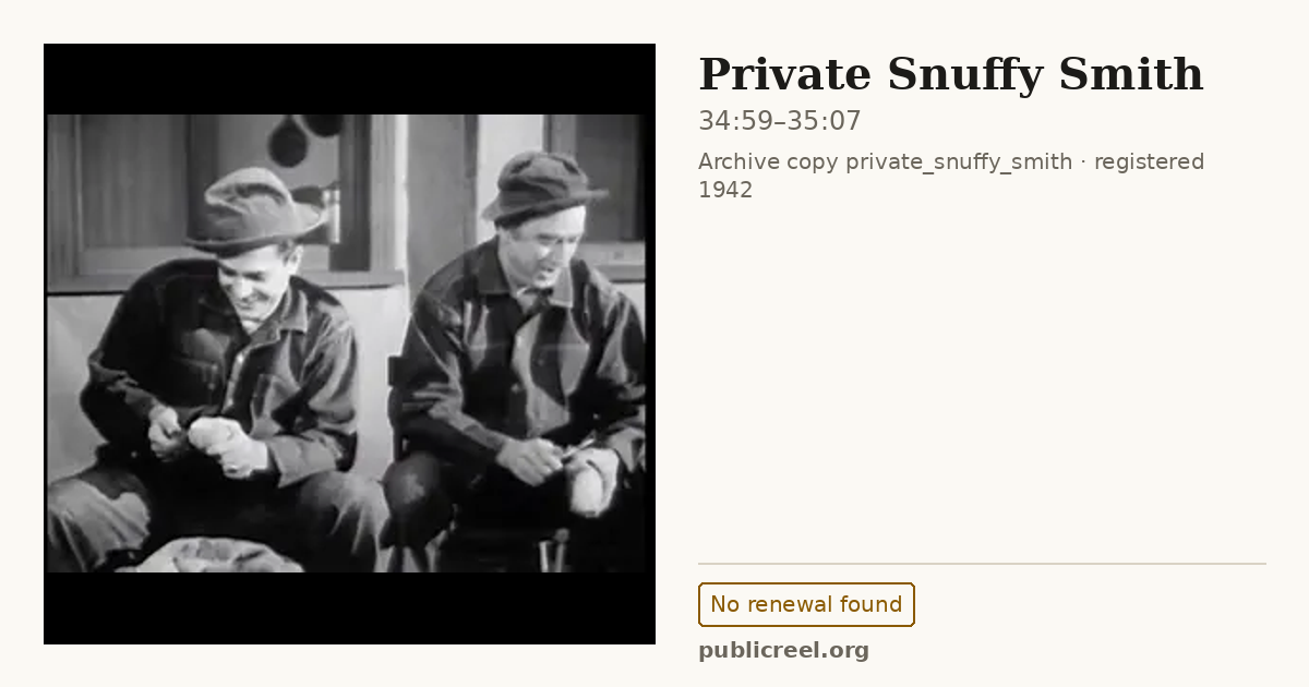 Frame from PRIVATE SNUFFY SMITH (1942) at 34:59; US record: No renewal found