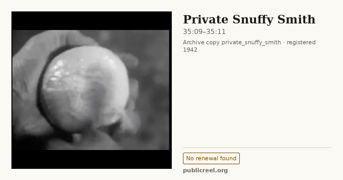 Frame from PRIVATE SNUFFY SMITH (1942) at 35:09; US record: No renewal found