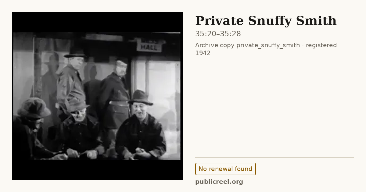 Frame from PRIVATE SNUFFY SMITH (1942) at 35:20; US record: No renewal found