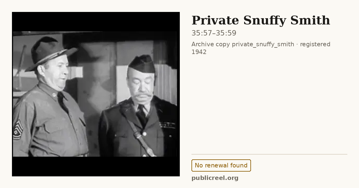 Frame from PRIVATE SNUFFY SMITH (1942) at 35:57; US record: No renewal found