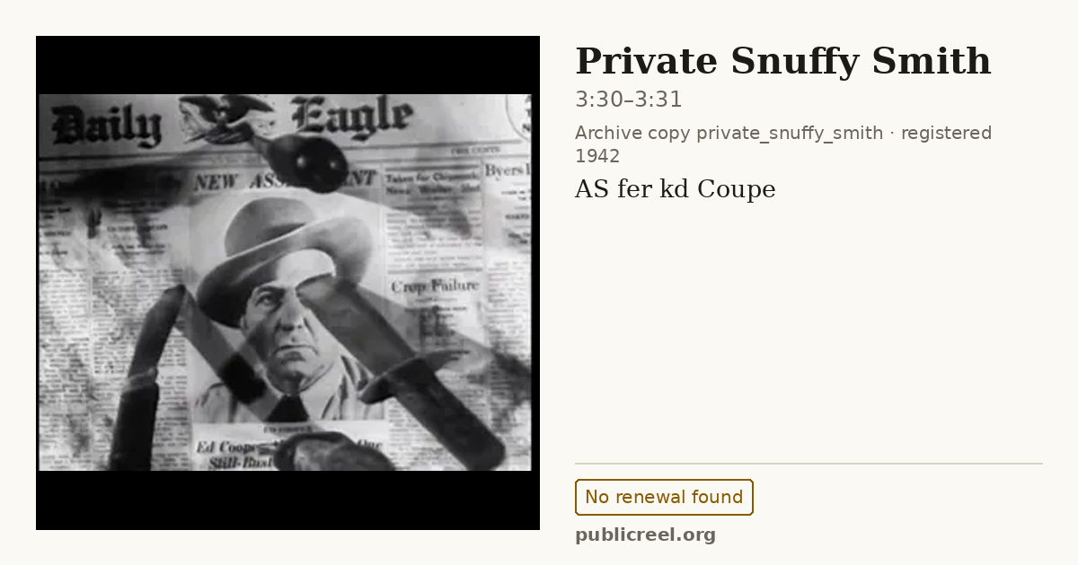 Frame from PRIVATE SNUFFY SMITH (1942) at 3:30; US record: No renewal found