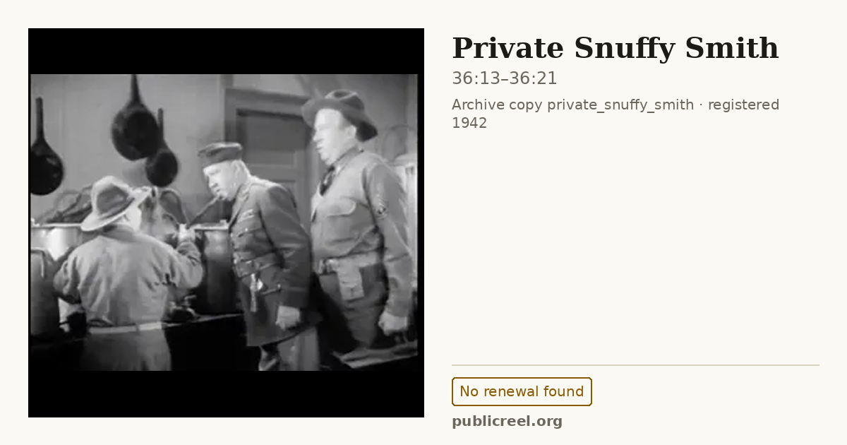 Frame from PRIVATE SNUFFY SMITH (1942) at 36:13; US record: No renewal found