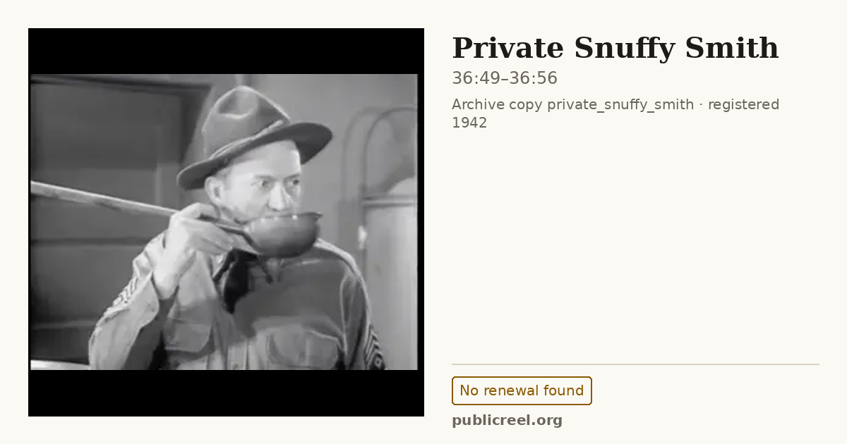 Frame from PRIVATE SNUFFY SMITH (1942) at 36:49; US record: No renewal found