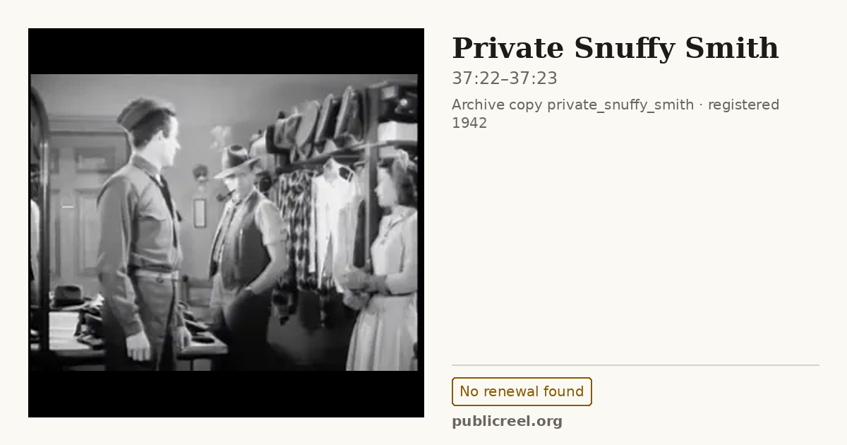 Frame from PRIVATE SNUFFY SMITH (1942) at 37:22; US record: No renewal found