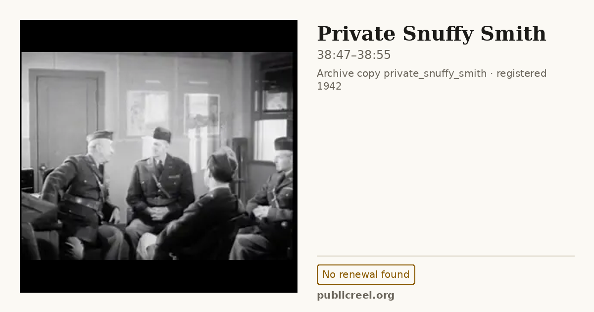 Frame from PRIVATE SNUFFY SMITH (1942) at 38:47; US record: No renewal found