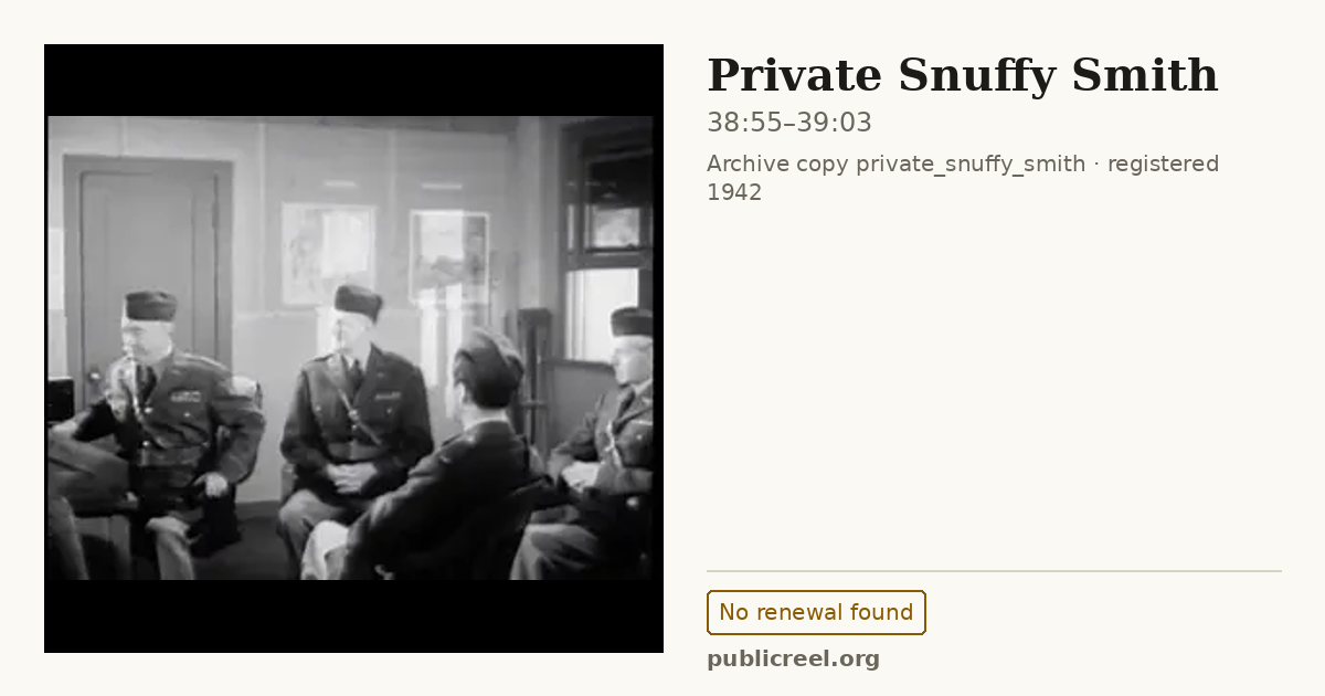 Frame from PRIVATE SNUFFY SMITH (1942) at 38:55; US record: No renewal found