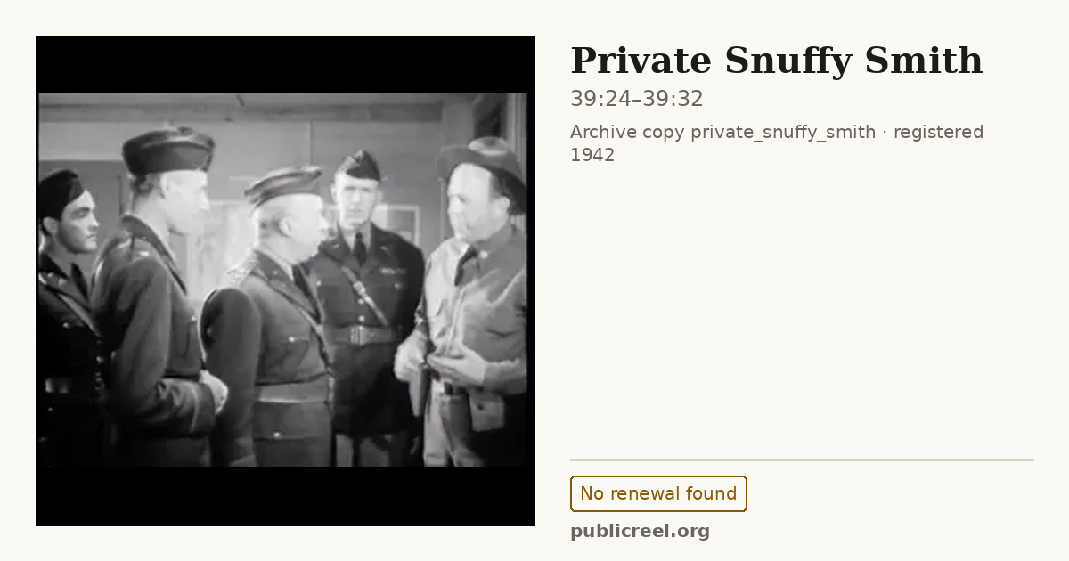 Frame from PRIVATE SNUFFY SMITH (1942) at 39:24; US record: No renewal found
