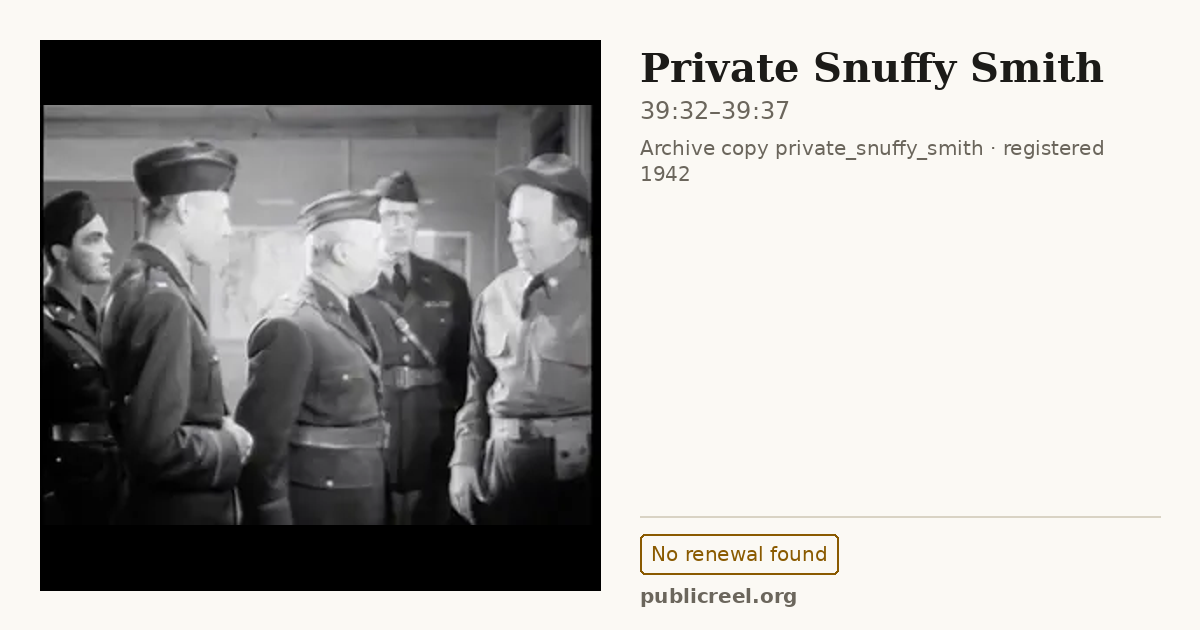 Frame from PRIVATE SNUFFY SMITH (1942) at 39:32; US record: No renewal found