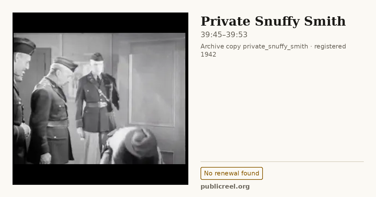 Frame from PRIVATE SNUFFY SMITH (1942) at 39:45; US record: No renewal found