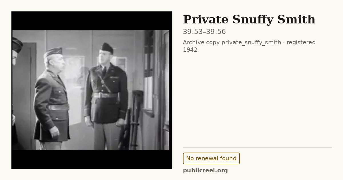 Frame from PRIVATE SNUFFY SMITH (1942) at 39:53; US record: No renewal found