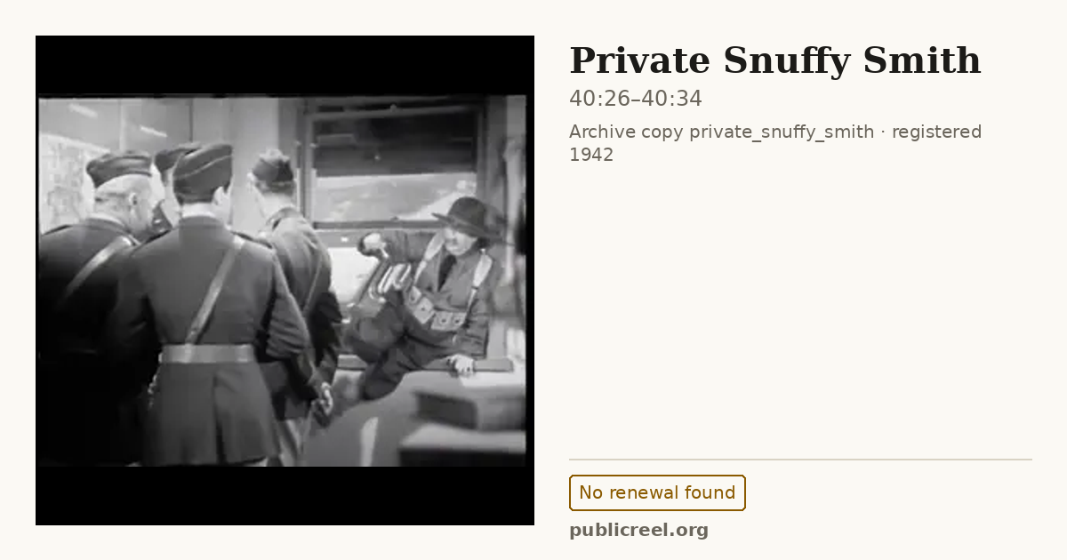 Frame from PRIVATE SNUFFY SMITH (1942) at 40:26; US record: No renewal found