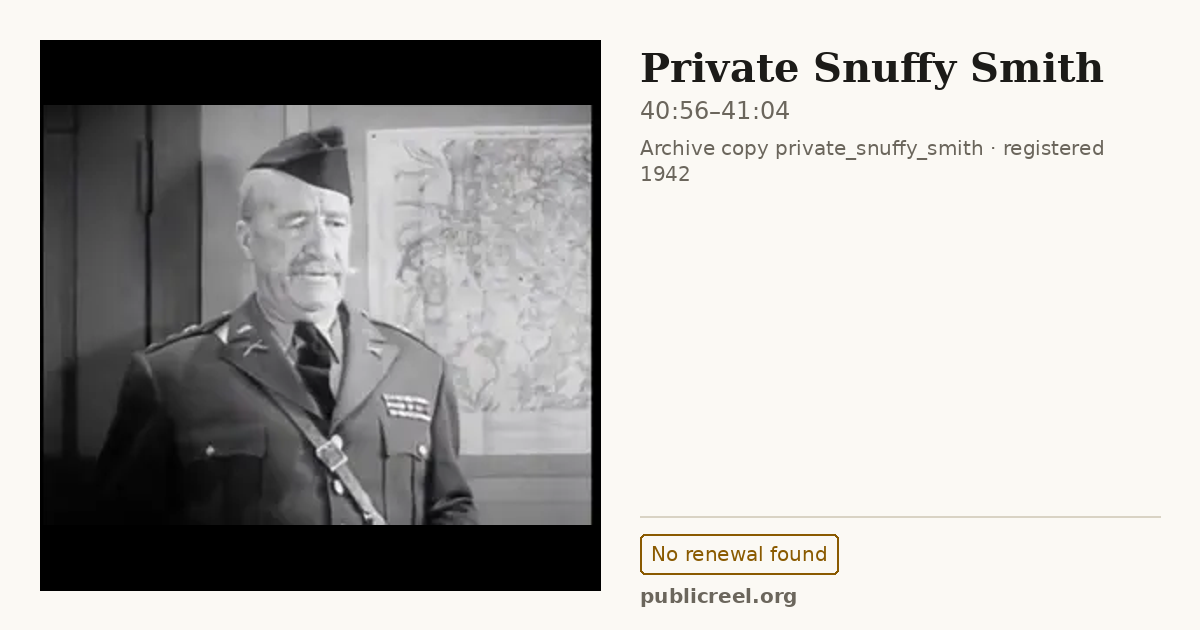 Frame from PRIVATE SNUFFY SMITH (1942) at 40:56; US record: No renewal found