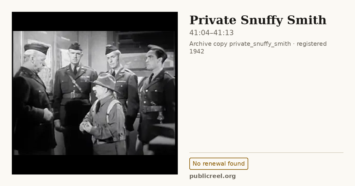 Frame from PRIVATE SNUFFY SMITH (1942) at 41:04; US record: No renewal found