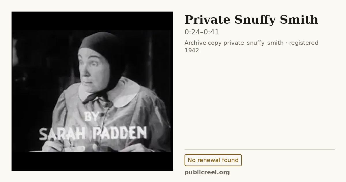 Frame from PRIVATE SNUFFY SMITH (1942) at 0:24; US record: No renewal found