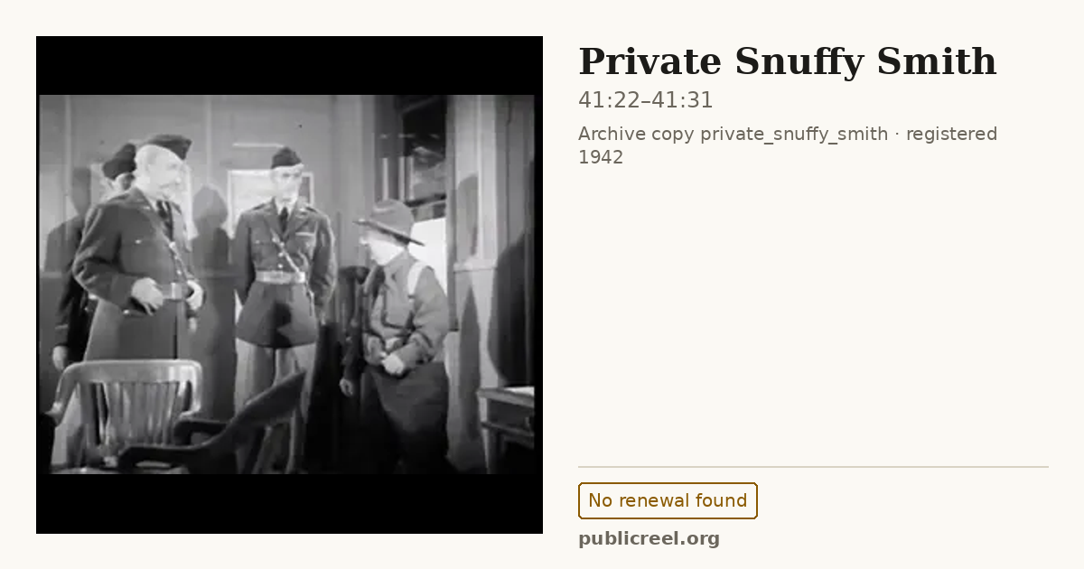 Frame from PRIVATE SNUFFY SMITH (1942) at 41:22; US record: No renewal found