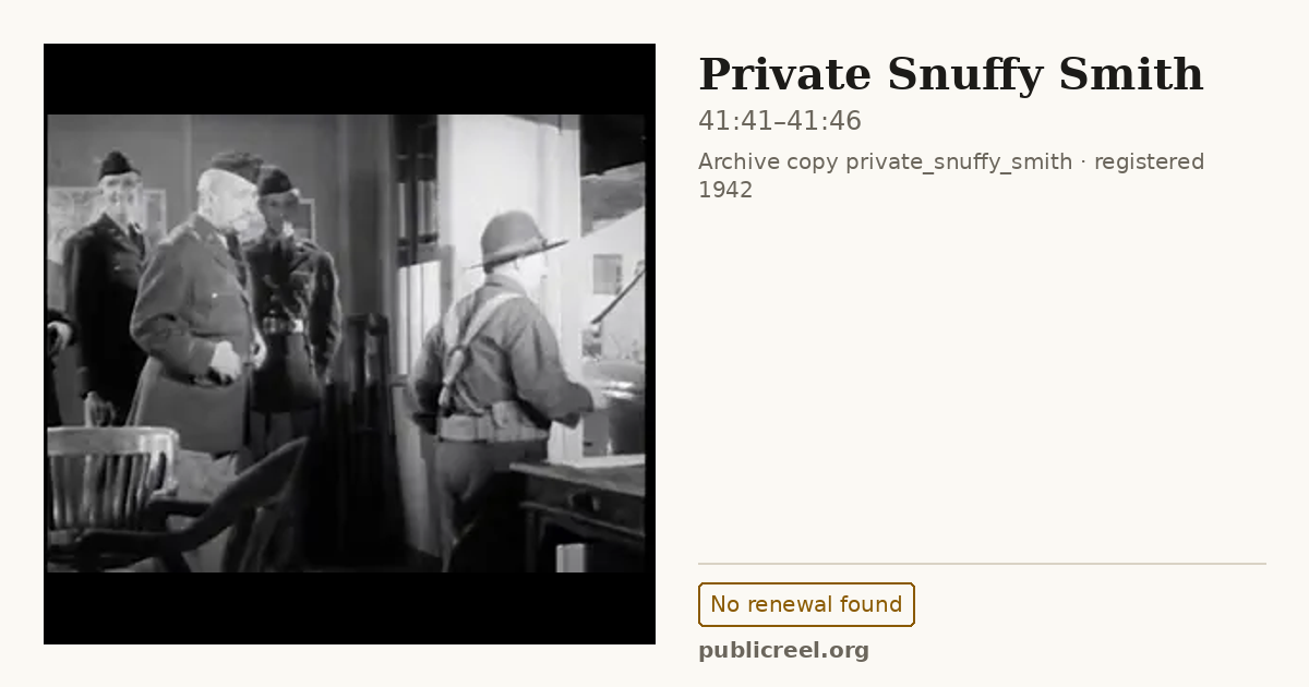 Frame from PRIVATE SNUFFY SMITH (1942) at 41:41; US record: No renewal found