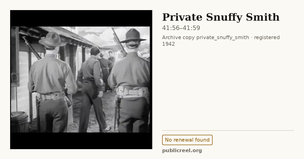 Frame from PRIVATE SNUFFY SMITH (1942) at 41:56; US record: No renewal found